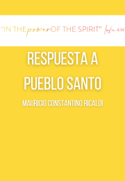 RESPUESTA A PUEBLO SANTO Mauricio Constantino Ricaldi