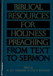 Biblical Resources for Holiness Preaching, From Text to Sermon
