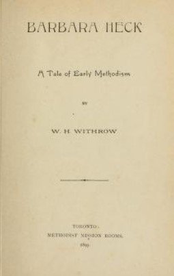 Barbara Heck -- A Tale of Early Methodism